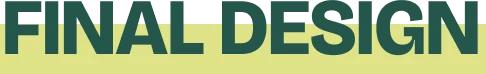 Final design